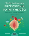  Mały ilustrowany przewodnik po intymności Wagina, macica, łechtaczka i inne