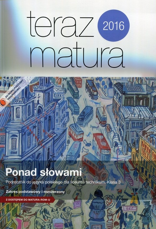 Ponad słowami. Podręcznik do języka polskiego dla liceum ogólnokształcącego i technikum. Zakres podstawowy i rozszerzony. Klasa 3 - Szkoły ponadgimnazjalne