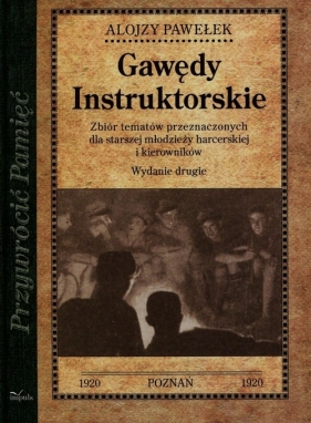 Gawędy instruktorskie - Alojzy Pawełek