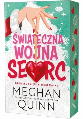 Magiczne święta w Kolorado T.1 Świąteczna wojna... - Meghan Quinn