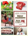 Świat Zaginiony. Wyprawa do wnętrza PRL. Tom 2