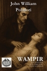 Wampir w.ilustrowane John William Polidori