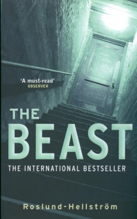 The Beast - Roslund Anders, Hellstrom Borge