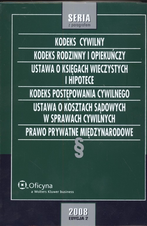 Kodeksy cywilne Kodeks rodzinno opiekuńczy ustawa o księgach wieczystych i hipotece