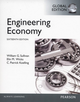 Engineering Economy - Sullivan Wiliam G., Wicks Elin M., Koelling C. Patrick