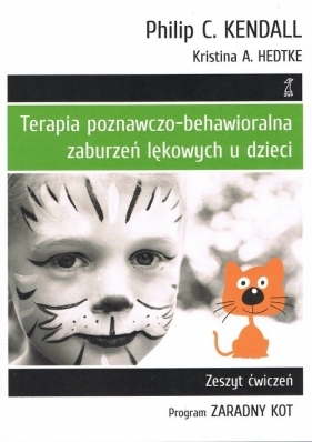 Terapia poznawczo-behawioralna zaburzeń lękowych u dzieci - Philip C. Kendall, Kristina A. Hedtke