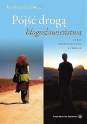 Pójść drogą Błogosławieństwa - Marek Dziewiecki
