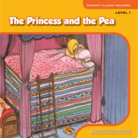 Reader. Level 1. The Princess and the Pea - Opracowanie zbiorowe