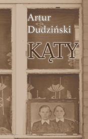 Kąty - Artur Dudziński