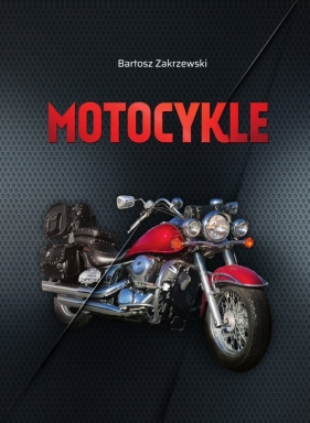 Motocykle - Zakrzewski Bartosz