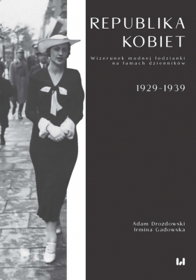 Republika kobiet - Drozdowski Adam, Gadowska Irmina