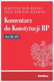 Komentarz do Konstytucji RP art. 84, 217 - Jacek Wantoch-Rekowski