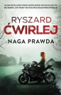 Śledztwa Anety Nowak. Tom 4. Naga prawda - Ryszard Ćwirlej