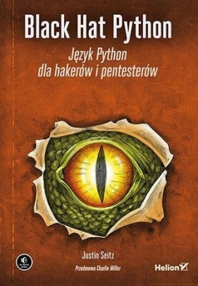 Black Hat Python Język Python dla hakerów i pentesterów - Justin Seitz