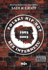 Polski hip-hop bez Internetu 1983-2003 Andrzej Graff, Piotr Sadowski