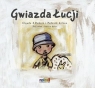 Gwiazda Łucji Gilson Patrick, Dubois Claude K.