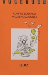 Kompas edukacji wczesnoszkolnej klasa I - quiz Beata Szymańska, Radosław Szymański