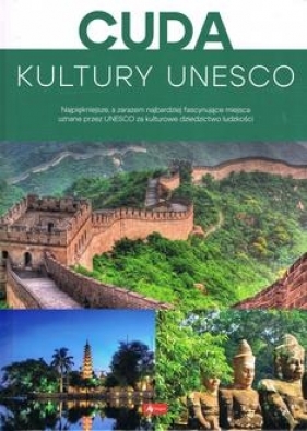 Cuda kultury Unesco wyd. 2024 - Opracowanie zbiorowe