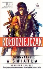Schwytany w światła - Tomasz Kołodziejczak