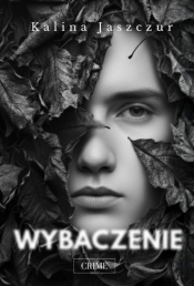 Wybaczenie - Kalina Jaszczur