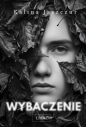 Wybaczenie - Kalina Jaszczur