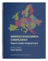 Wartości w kulturach europejskich. Raport z badań empirycznych