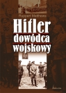 Hitler dowódca wojskowy  Ruppert Matthews