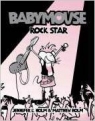 Babymouse Rock Star Jennifer Holm, Mathew Holm