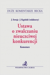 Ustawa o zwalczaniu nieuczciwej konkurencji. Komentarz