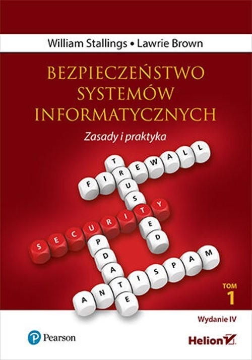 Bezpieczeństwo systemów informatycznych. Zasady i praktyka Tom 1