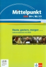 Mittelpunkt Neu Heute Gestern Morgen DVD B1+/B2/C1 Barbara Ceruti, Kati Wolk, Oliver Kienle