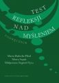 Test refleksji nad myśleniem - Marta Białecka-Pikul, Marta Szpak, Małgorzata Stępień-Nycz