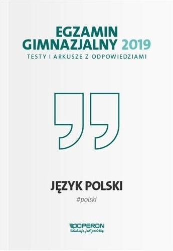 Egzamin gimnazjalny 2019 Testy i arkusze z odpowiedziami Język polski