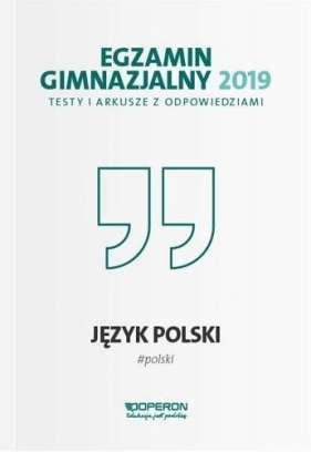 Egzamin gimnazjalny 2019 Testy i arkusze z odpowiedziami Język polski - Agnieszka Suchowierska, Katarzyna Czajkowska