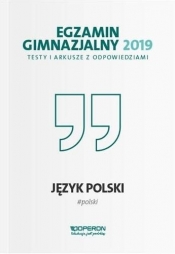 Egzamin gimnazjalny 2019 Testy i arkusze z odpowiedziami Język polski - Agnieszka Suchowierska, Katarzyna Czajkowska