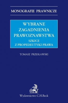 Wybrane zagadnienia prawoznawstwa - Tomasz Przesławski