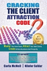 Cracking The Client Attraction Code Master Your Inner Game, Attract Your McNeil Carla