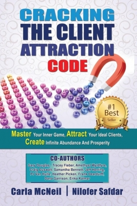 Cracking The Client Attraction Code - McNeil Carla