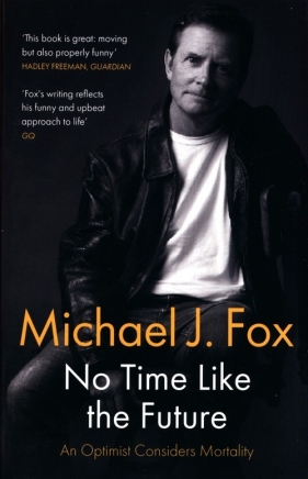 No Time Like the Future - Michael J. Fox