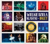 Wielkie Dzieła Klasyki - Balet (4CD) - Opracowanie zbiorowe