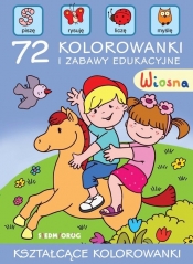 Wiosna 72 kolorowanki i zabawy edukacyjne - Bolanowska Tamara, Pasierski Emil, Warzecha Teresa