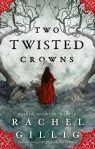 Two Twisted Crowns Rachel Gillig