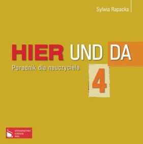 Hier und da 4 Poradnik dla nauczyciela na płycie CD - Rapacka Sylwia, Lewandowska Małgorzata, Nawrotkiewicz Joanna<br />