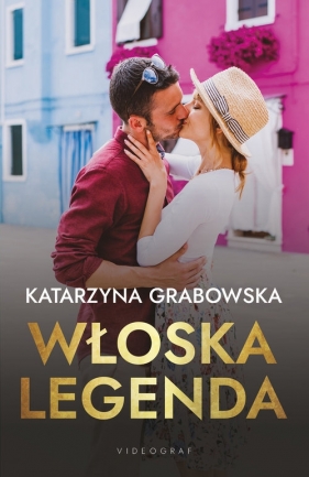 Włoska legenda - Grabowska Katarzyna