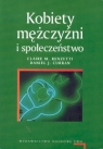 Kobiety mężczyźni i społeczeństwo Renzetti Claire M., Curran Daniel J.