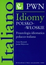 Idiomy polsko-włoskie Fraseologia idiomatica polacco-italiana