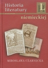 Historia literatury niemieckiej Czarnecka Mirosława