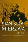 Stanisław Mierzwa 1905-1985 Ludowiec i działacz niepodległościowy