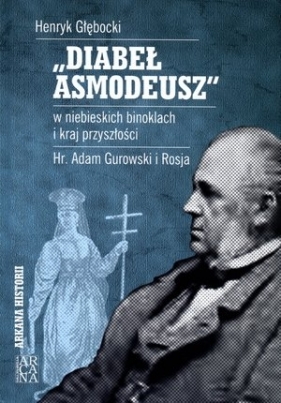 DIABEŁ ASMODEUSZ W NIEBIESKICH BINOKLACH I KRAJ PRZYSZŁOŚCI TW - Henryk Głębocki