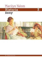 Historia żony - Marilyn Yalom
